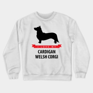 I Love My Cardigan Welsh Corgi Crewneck Sweatshirt